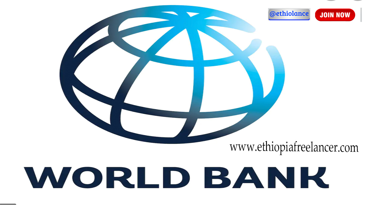 World Bank Ethiopia New Job Vacancy 2022