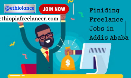 Finding Freelance jobs in Addis Ababa